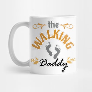 The walking daddy Mug